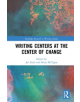 Writing Centers at the Center of Change - 9781138353909-thumb