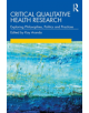 Critical Qualitative Health Research - Taylor & Francis Ltd - 9781138361263-thumb