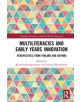 Multiliteracies and Early Years Innovation - 9781138361607-thumb