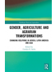 Gender, Agriculture and Agrarian Transformations - 9781138384941-thumb