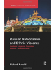 Russian Nationalism and Ethnic Violence - 9781138386433-thumb