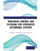 Nonlinear Control and Filtering for Stochastic Networked Systems - 9781138386570-thumb