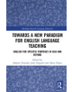 Towards a New Paradigm for English Language Teaching - 9781138389342-thumb