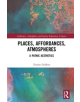 Places, Affordances, Atmospheres - 9781138389373-thumb