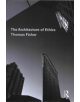 The Architecture of Ethics - Taylor & Francis Ltd - 9781138479449-thumb