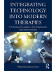 Integrating Technology into Modern Therapies - 9781138484580-thumb