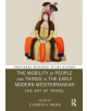 The Mobility of People and Things in the Early Modern Mediterranean - 9781138488083-thumb