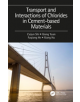 Transport and Interactions of Chlorides in Cement-based Materials - 9781138492707-thumb