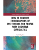 How to Conduct Ethnographies of Institutions for People with Cognitive Difficulties - 9781138495357-thumb