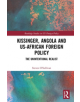 Kissinger, Angola and US-African Foreign Policy - 9781138496002-thumb