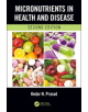 Micronutrients in Health and Disease, Second Edition - 9781138500020-thumb