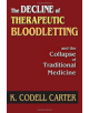 The Decline of Therapeutic Bloodletting and the Collapse of Traditional Medicine - 9781138515680-thumb