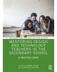 Mentoring Design and Technology Teachers in the Secondary School - 9781138541108-thumb