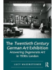 The Twentieth Century German Art Exhibition - 9781138544369-thumb