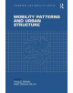 Mobility Patterns and Urban Structure - 9781138546592-thumb