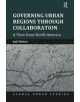 Governing Urban Regions Through Collaboration - 9781138546769-thumb