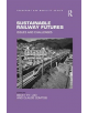 Sustainable Railway Futures - 9781138546943-thumb