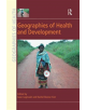 Geographies of Health and Development - 9781138546950-thumb