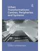 Urban Transformations: Centres, Peripheries and Systems - 9781138547223-thumb