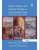 Artistic Practices and Cultural Transfer in Early Modern Italy - 9781138548114-thumb