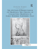 The Antonio II Badile Album of Drawings: The Origins of Collecting Drawings in Early Modern Northern Italy - 9781138548206-thumb