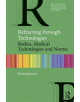 Refracting through Technologies - 9781138564190-thumb