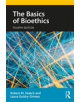 The Basics of Bioethics - Taylor & Francis Ltd - 9781138580084-thumb