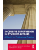 Inclusive Supervision in Student Affairs - 9781138584181-thumb