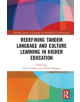 Redefining Tandem Language and Culture Learning in Higher Education - 9781138584617-thumb