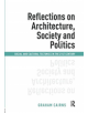 Reflections on Architecture, Society and Politics - 9781138588608-thumb