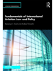 Fundamentals of International Aviation Law and Policy - 9781138588806-thumb