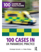 100 Cases in UK Paramedic Practice - 9781138592827-thumb