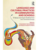 Language and Cultural Practices in Communities and Schools - 9781138597884-thumb