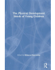 The Physical Development Needs of Young Children - 9781138601932-thumb