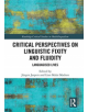 Critical Perspectives on Linguistic Fixity and Fluidity - 9781138602977-thumb