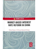 Market-Based Interest Rate Reform in China - 9781138603073-thumb