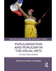 Popularisation and Populism in the Visual Arts - 9781138605886-thumb