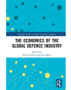 The Economics of the Global Defence Industry - 9781138608092-thumb