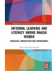 Informal Learning and Literacy among Maasai Women - 9781138609907-thumb