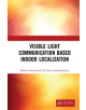 Visible Light Communication Based Indoor Localization - 9781138617476-thumb