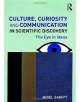 Culture, Curiosity and Communication in Scientific Discovery - 9781138625570-thumb