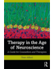 Therapy in the Age of Neuroscience - 9781138679351-thumb