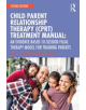 Child-Parent Relationship Therapy (CPRT) Treatment Manual - Taylor & Francis Ltd - 9781138688940-thumb