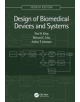 Design of Biomedical Devices and Systems, 4th edition - 9781138723061-thumb