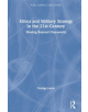 Ethics and Military Strategy in the 21st Century - 9781138731073-thumb