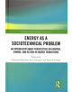 Energy as a Sociotechnical Problem - 9781138735828-thumb