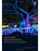 Managing Organisational Success in the Arts - 9781138736726-thumb