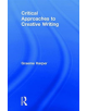 Critical Approaches to Creative Writing - 9781138931541-thumb