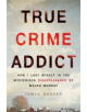 True Crime Addict - 9781250089014-thumb