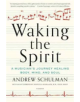 Waking the Spirit - 9781250132222-thumb